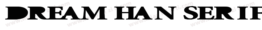 Dream Han Serif HK W18字体转换